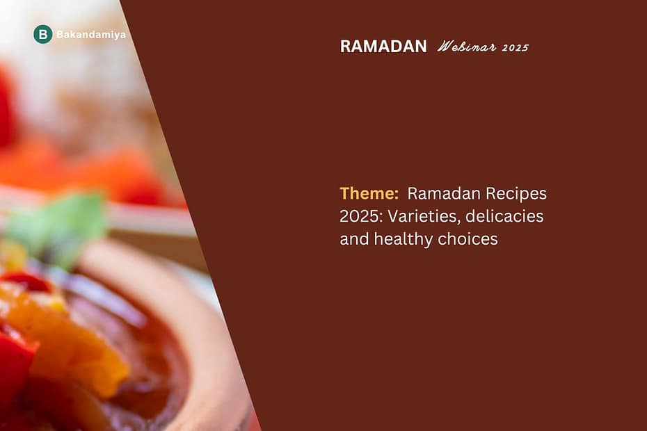 Bakandamiya Ramadan Webinar 2025 - 1280 x 853